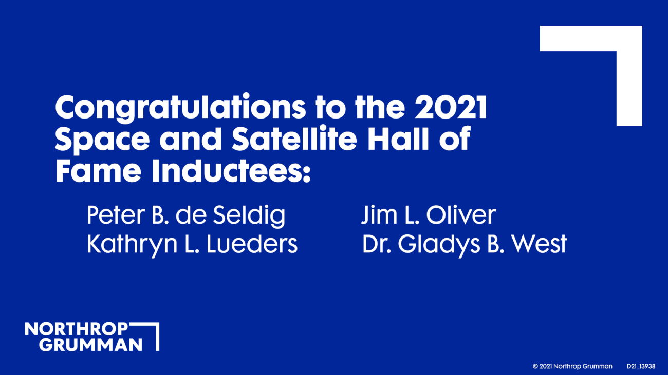 Congratulations from Northrop Grumman to the 2021 Space and Satellite Hall of Fame inductees!